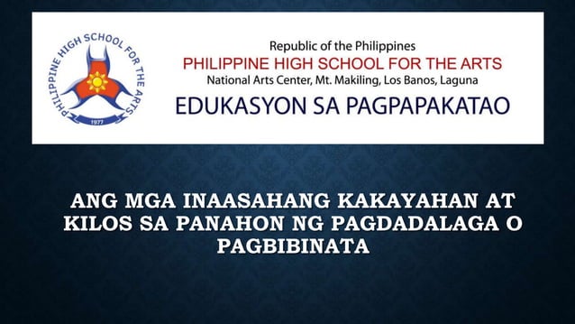 EsP 7 M1 Ang Mga Inaasahang Kakayahan at Kilos sa Panahon ng