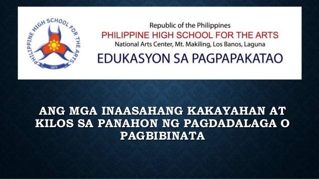 Esp 7 M1 Ang Mga Inaasahang Kakayahan At Kilos Sa Panahon Ng Pagdadal
