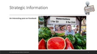 Strategic Information
DATA WAREHOUSING AND MINING BY RASHMI BHAT 2
An interesting post on Facebook
 