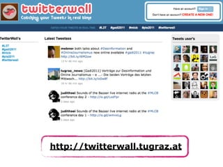 http://twitterwall.tugraz.at
 