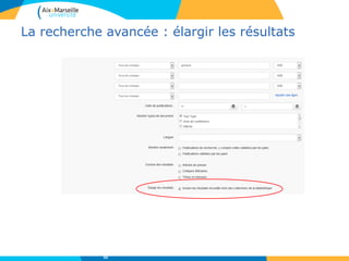 La recherche avancée : élargir les résultats
65
 