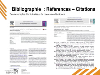 Bibliographie : Références – Citations
Deux exemples d'articles issus de revues académiques
 