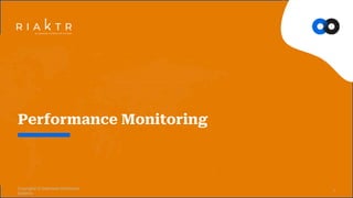 Performance Monitoring
1
Copyrights © Seamless Distribution
Systems
 
