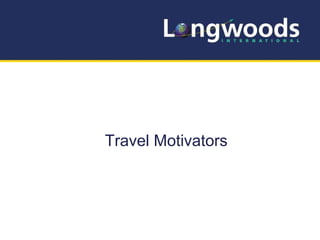 Travel Motivators
 