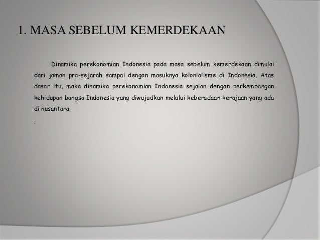 M2 Sejarah Perekonomian Indonesia M2 Sejarah Perekonomian Indonesia