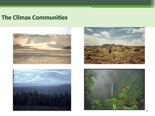 66
The Climax Communities
 