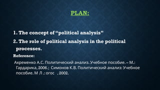 Political Analysis Review Example The Role and Methods of Political Analysis in Political Processes | PPTX