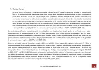 82 M2-AUDT-Spécialité CAD-Octobre 2014 
5. Miser sur l’humain 
Le dernier élément fort du projet a été la place occupée par le facteur humain. D’une part via les jardins, gérés par les associations du parc qui ont permis de redonner une nouvelle image au site et donc permis aux visiteurs de se réapproprier un endroit synonyme d’un passé récent douloureux. D’autre part, via un réemploi quasi systématique d’anciens employés du site, pour leur savoir-faire, leur expérience et leur connaissance du lieu, ou le recours à des associations d’insertion pour la réfection des murs écroulés. Ces initiatives ont contribué à redonner vie à un site, en favorisant une appropriation par de nouvelles activités, en changeant l’image, pour changer les façons de penser et de voir la requalification d’un site industriel en friche non pas comme une source de risque pour une collectivité rurale, mais comme opportunité à exploiter. Cette implication des savoirs faire locaux, des associations locales et du public en général contribuent à l’ancrage territorial du projet qui devient un « lieu usuel auquel tous peuvent contribuer » (KEMPF et LAGADEC, 2009, p52). 
Les bénévoles des différentes associations du site tiennent d’ailleurs une place importante dans la gestion de son fonctionnement actuel. L’association mère qui le gère se compose en effet d’1/3 d’élus des collectivités, contre 2/3 des bénévoles qui participent à faire vivre le site. Chaque association à sa propre thématique d’intervention, étant donnée la mixité d’activités en présence sur le site, mais cette mixité n’est pas pour autant source de déconnection puisque que chaque projet est resitué et relié aux autres dans un cadre global de gestion du site, garant de la cohérence du projet à long terme (KEMPF et LAGADEC, 2009). 
En termes de résultats le parc de Wesserling a accueilli en 2010 près de 80 000 visiteurs payants, 250 emplois ont pu être créés, 70 PME, et le taux de remplissage des locaux d’activités s’est révélé être plus élevé que prévu. Cependant étant donné le nombre de PME, le taux d’échec reste important et les loyers impayés ont été plus nombreux qu’estimés au départ (en 4 ans la CCVA a estimé à 140 000 € le montant des impayés). Cet élément est contrebalancé par le taux de remplissage plus élevé que prévu ce qui a permis de dégager une marge de 200 000 € en 2009 (KEMPF et LAGADEC, 2009). Le succès de l’occupation des locaux tient à la gestion et à l’adaptation constante du maître d’ouvrage aux besoins des entreprises. Mais aussi au fait que le site a su répondre à une demande en offrant à la fois une image de marque à une entreprise par l’environnement du site et des prix abordables (KEMPF et LAGADEC, 2009). Sur la partie habitat en 2010, plus de 100 logements avaient été créés, 300 habitants les avaient investi sur un objectif à terme de 500 (CERTU, 2010).  