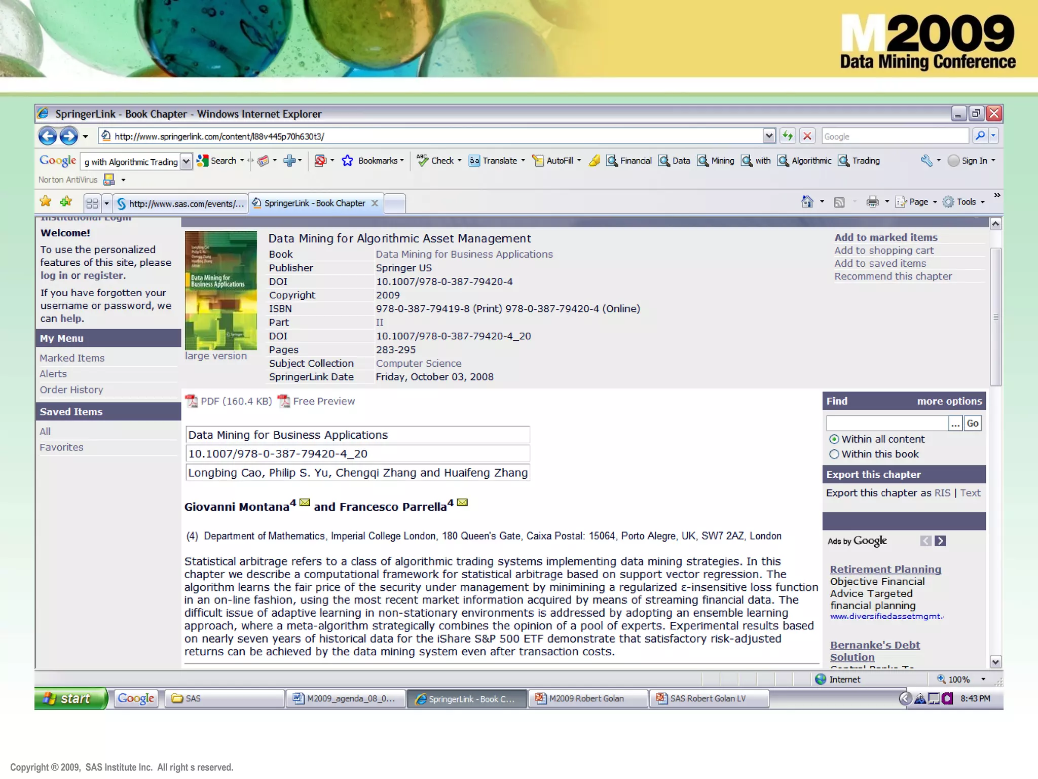 Copyright ® 2009, SAS Institute Inc. All right s reserved.
 