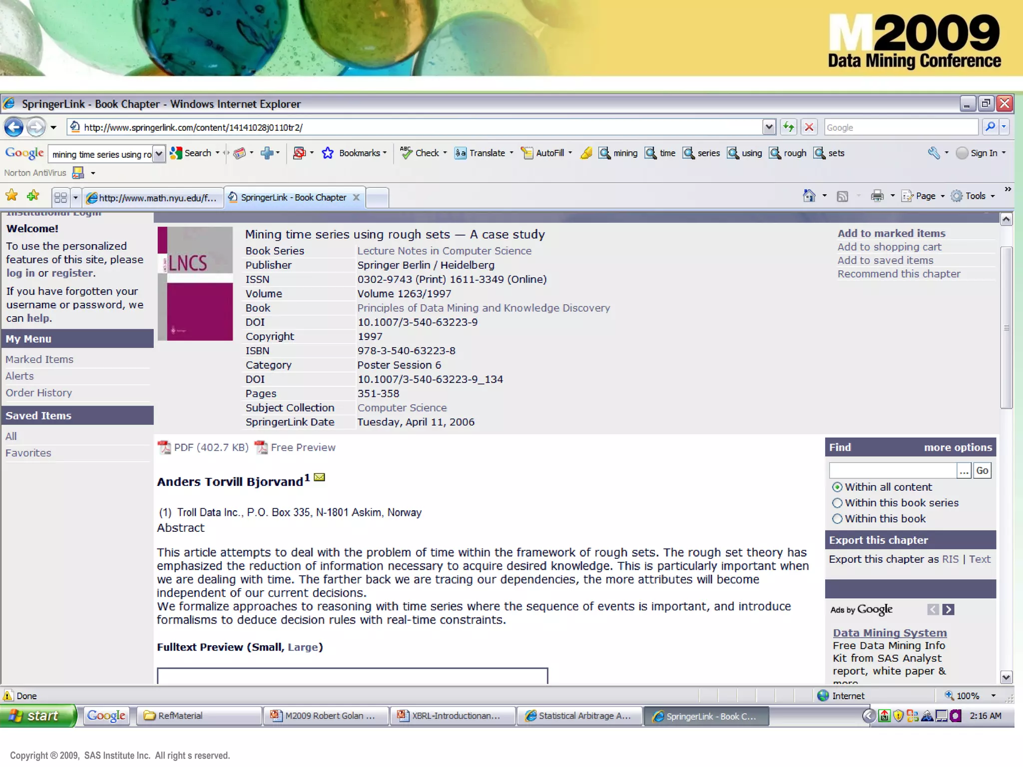 Copyright ® 2009, SAS Institute Inc. All right s reserved.
 