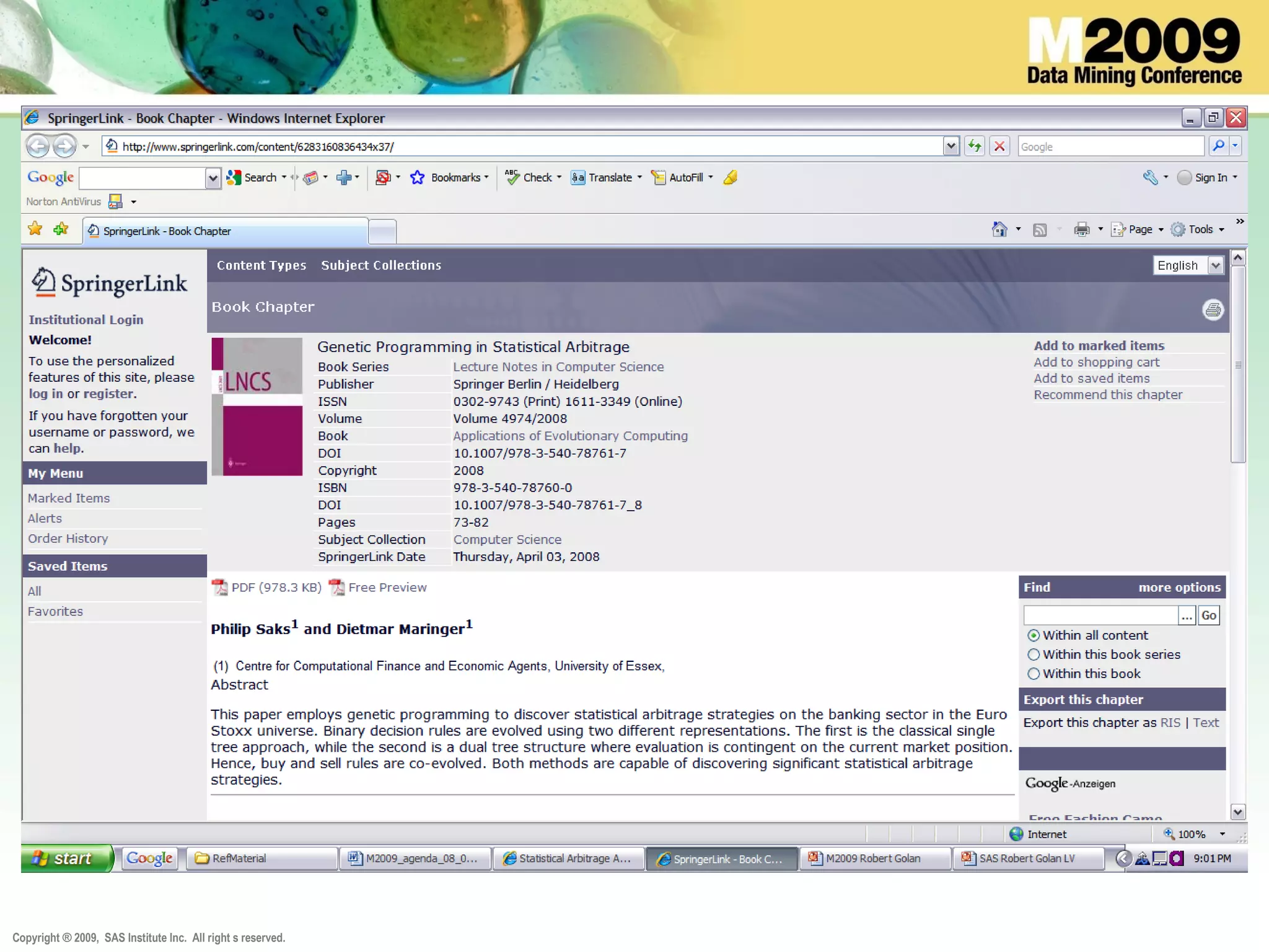Copyright ® 2009, SAS Institute Inc. All right s reserved.
 