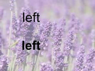 left
left
 