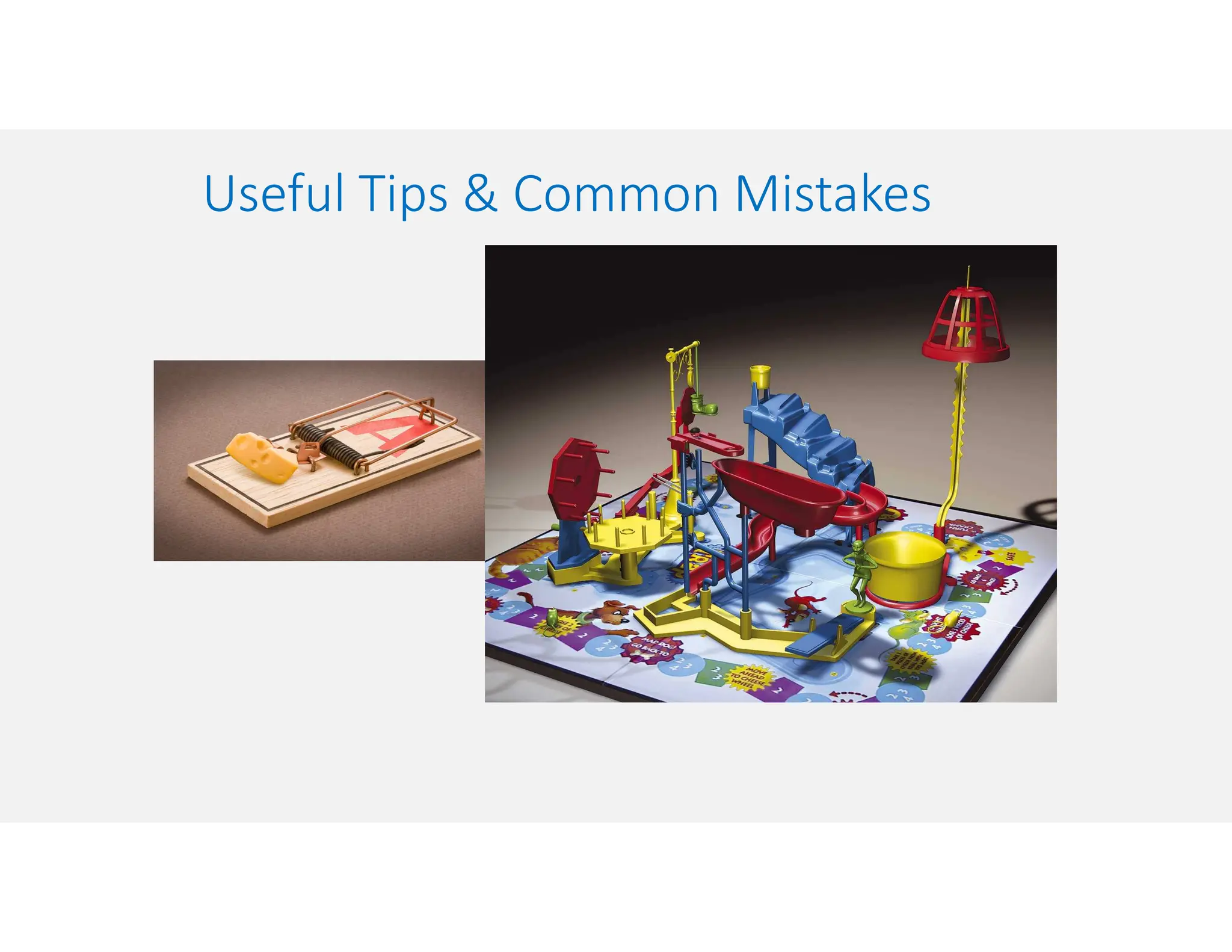 Useful Tips & Common Mistakes
 