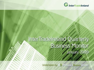 InterTradeIreland  – Quarterly Business Monitor 44102221 