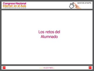 Los retos del Alumnado 