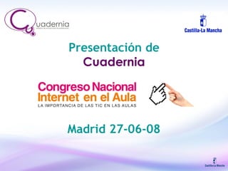 Presentación de  Cuadernia Madrid 27-06-08 