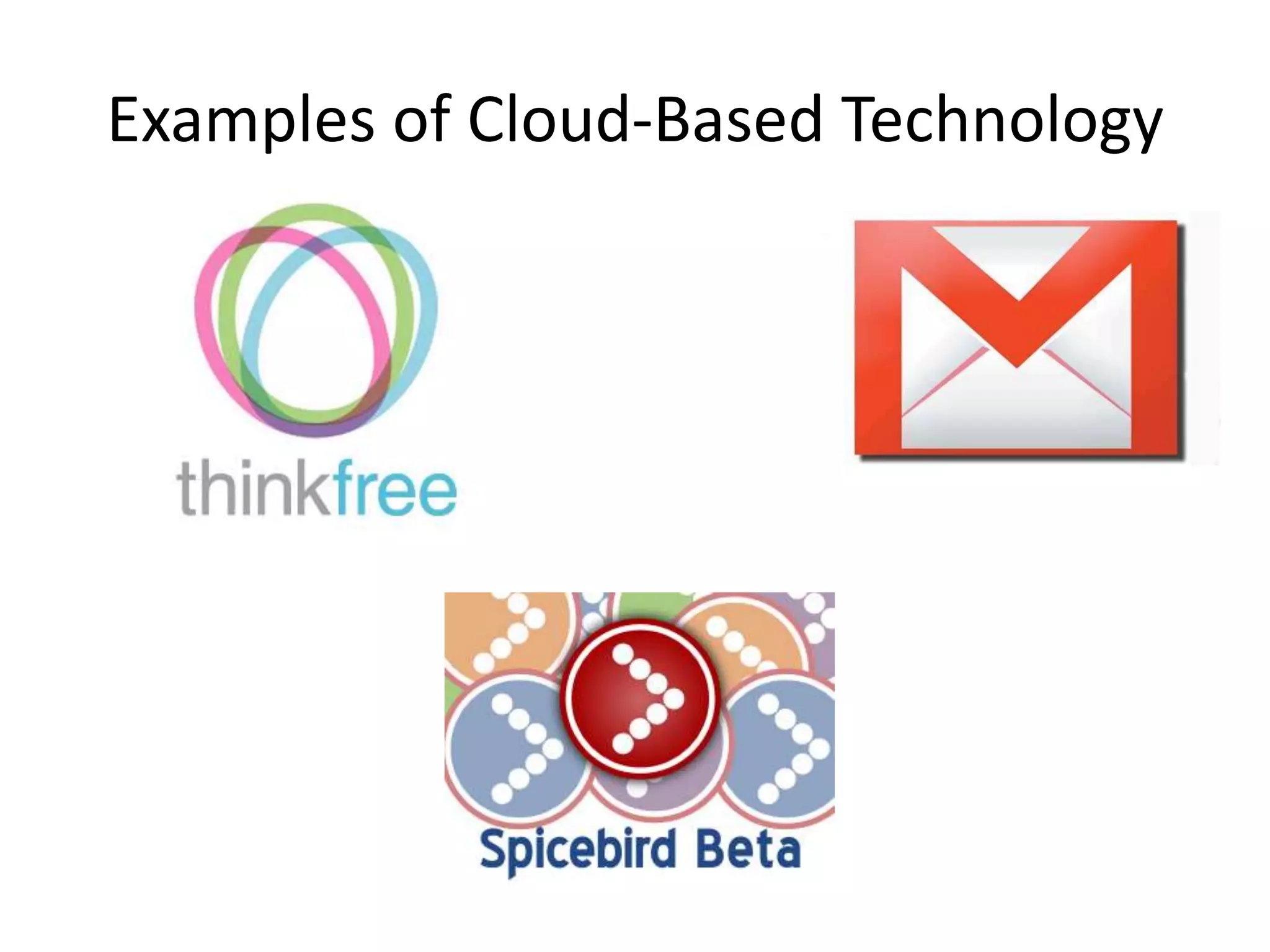 Examples of Cloud-Based Technology