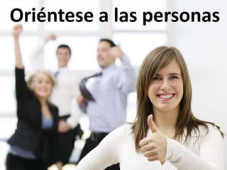 Oriéntese a las personas
