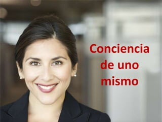 Conciencia de uno mismo