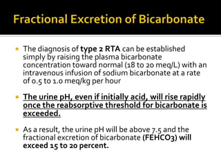 Major causes of type I (distal) renal tubular acidosis Primary Idiopathic, sporadic ,FamilialSecondary Sjögren's syndrome HypercalciuriaRheumatoid arthritis HyperglobulinemiaIfosfamide , Amphotericin BCirrhosis Systemic lupus erythematosus (may be hyperkalemic) Sickle cell anemia (may be hyperkalemic) Obstructive uropathy (may be hyperkalemic) Lithium carbonate Renal transplantation 