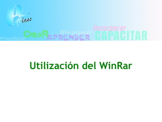 Utilización del WinRar
 