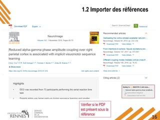 16
1.2 Importer des références
Vérifier si le PDF
est présent sous la
référence
 
