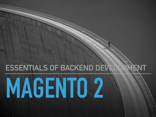 Magento 2 Backend Development Essentials | PDF