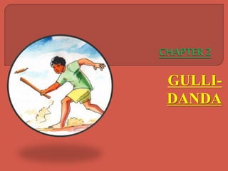 M2 gulli danda | PPT