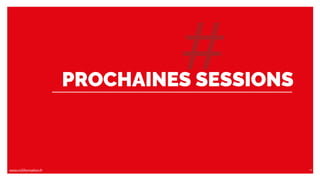 www.m2iformation.fr 62
PROCHAINES SESSIONS
 