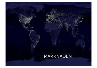 MARKNADEN
 