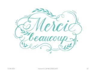 13-09-2017 Hareesh K ,AP ME,DOME,VAST 42
 