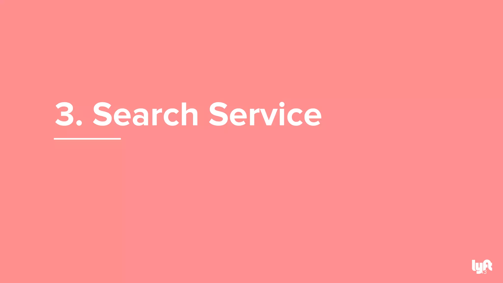 3. Search Service
43
 