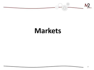 Markets



          7
 