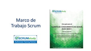 Marco de
Trabajo Scrum
 