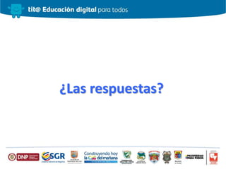 ¿Las respuestas?
 