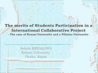 Seiichi HIRAKAWA Kansai University  Osaka, Japan 