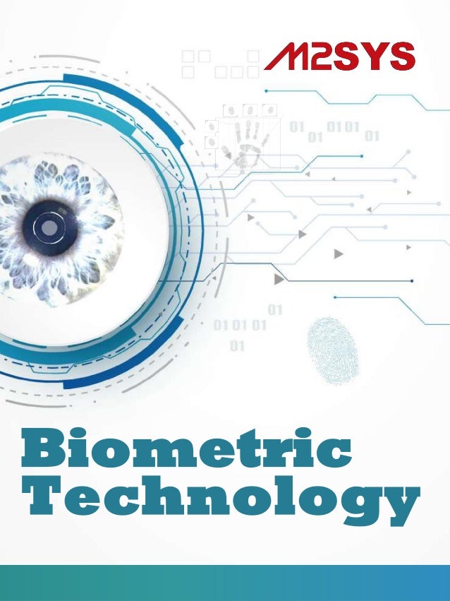 Biometric
Technology
 