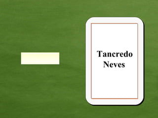 Tancredo Neves   