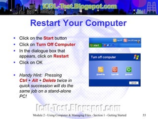 ICDL Module 2 - Using Computers & Managing Files (Windows XP ...