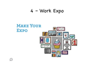 4 – Work Expo

 
