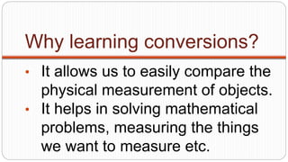 Learning Conversions M3.1 Lecture - Standard and Metric Units Conversion.pptx