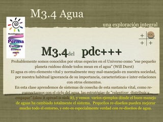 M3.4  pdc+++ ,[object Object],[object Object],[object Object],del una exploración integral M3.4  Agua PDC + + + 