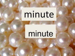minute
minute
 