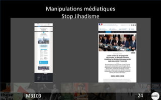 Manipulations médiatiques
Stop Jihadisme
M3103 24
 