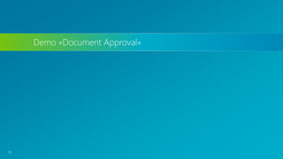 Demo «Document Approval»
16
 