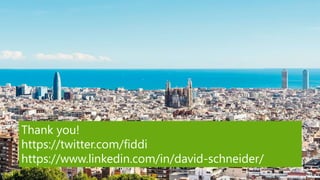 22
Thank you!
https://twitter.com/fiddi
https://www.linkedin.com/in/david-schneider/
 