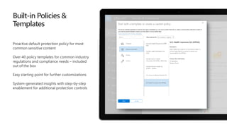 Built-in Policies &
Templates
 
