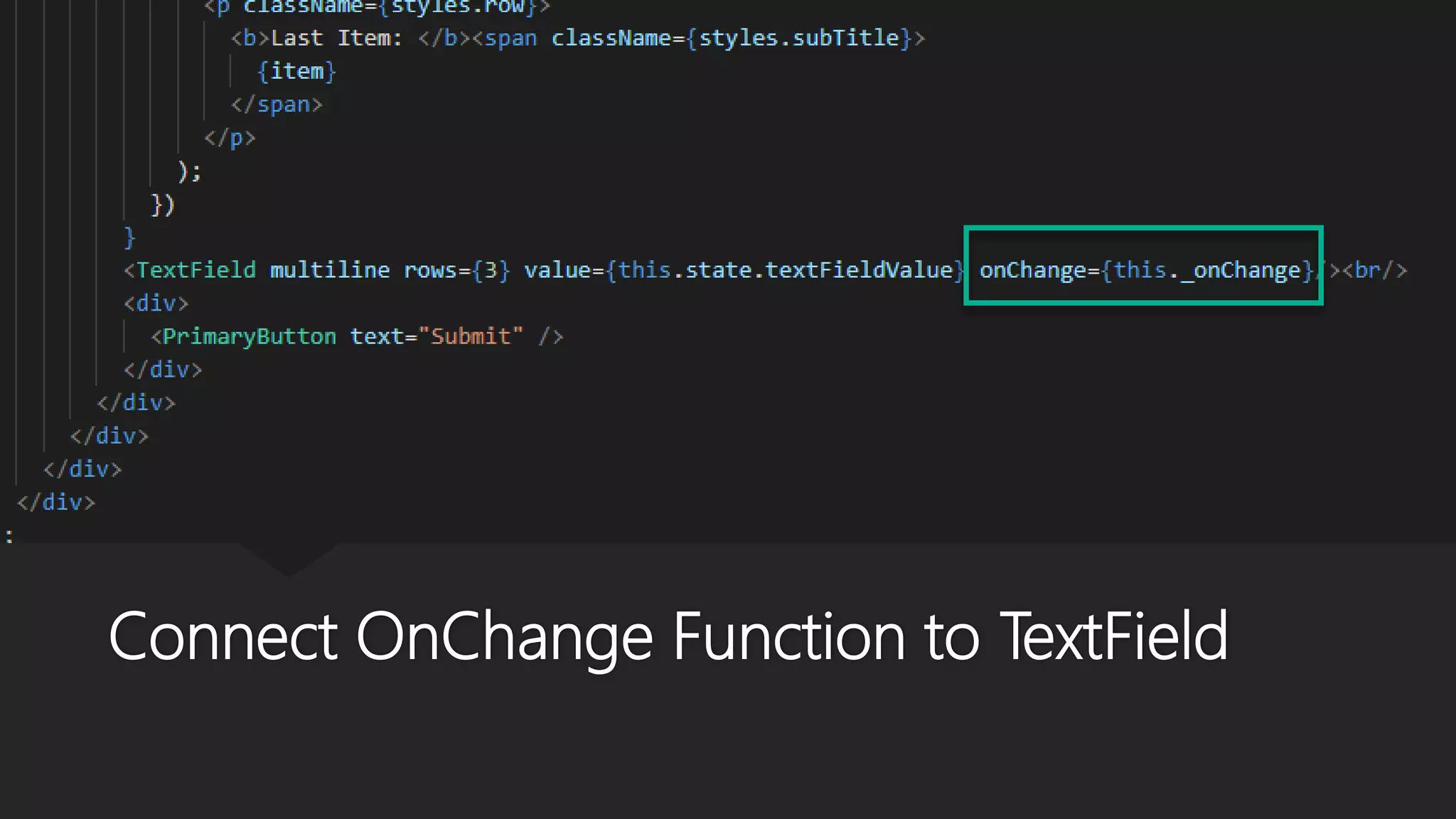 Connect OnChange Function to TextField
 