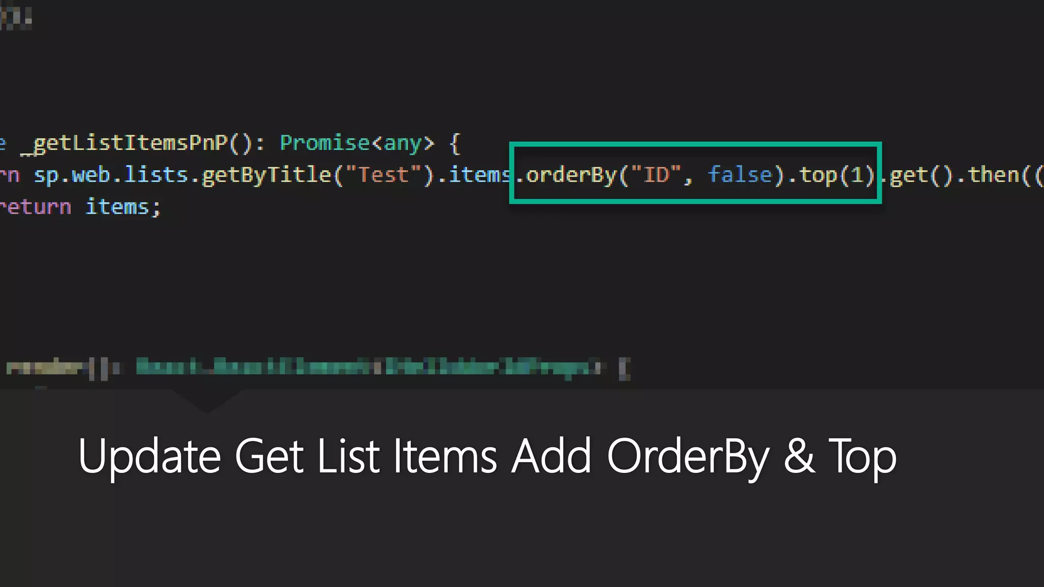 Update Get List Items Add OrderBy & Top
 