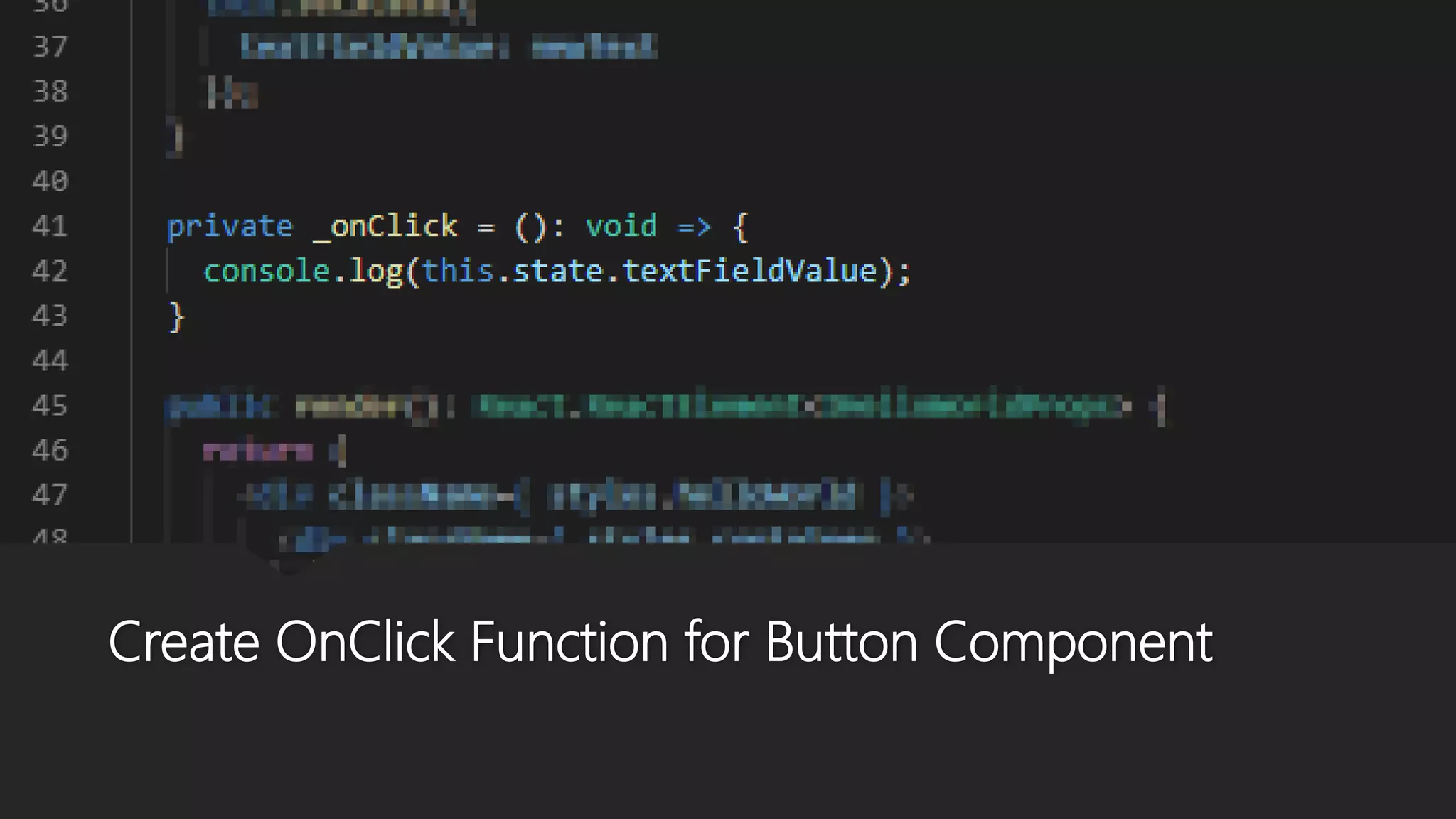 Create OnClick Function for Button Component
 